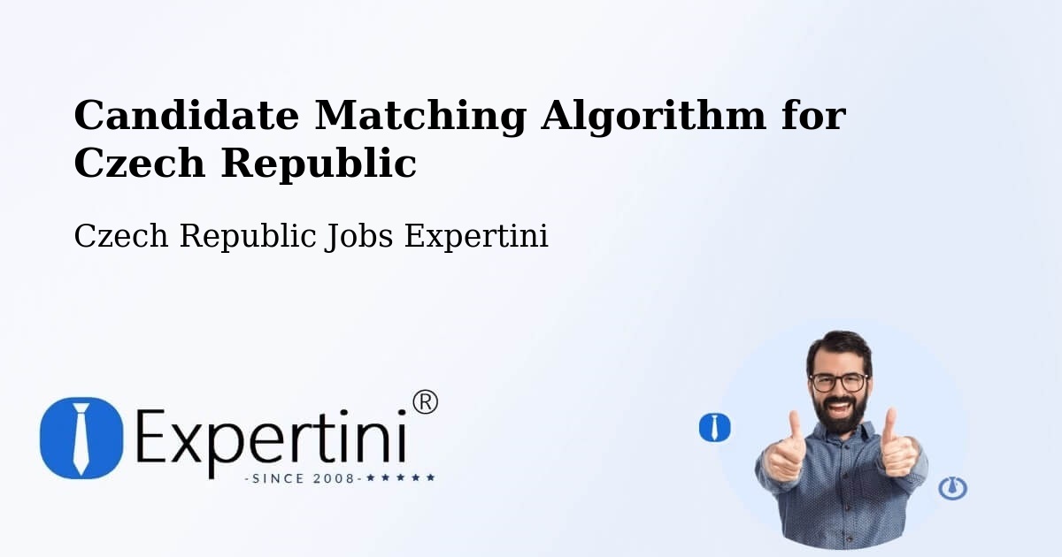 Candidate Matching Algorithm Overview – Blansko - Czech Republic Jobs Expertini